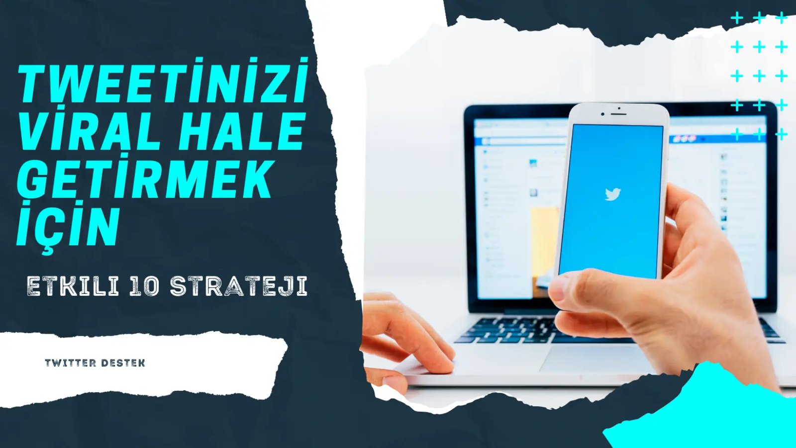 Tweetinizi Viral Hale Getirmek İçin Etkili 10 Strateji